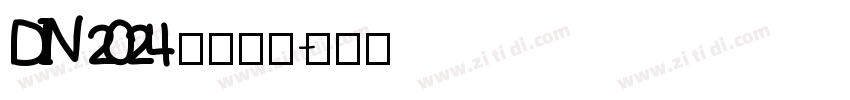 DIN 2024 字体下载字体转换
